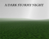 a dark stormy night