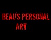 Beau's Personal Art