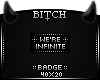 !B We're Infinite Badge