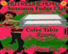 sensuous fudge table