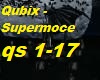 Qubix - Supermoce