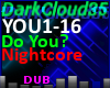 Do You? [NightCore]