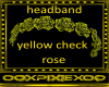 yellow check rose headba