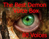 The Best Demon Voice Box
