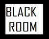 BLACK SCENE ROOM (KL)