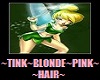 ~TINK~BLONDE~PINK~