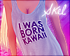 Sk" Born Kawaii
