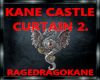 KANE CASTLE CURTAIN 2.