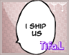 //I Ship Us.