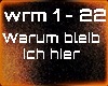Warum bleib ich hier
