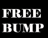 (F) Free Bump Tshirt