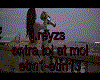 j.reyzs entre toi et moi