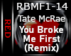 U Broke Me First (Remix)