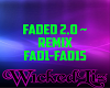 Faded 2.0 Remix~