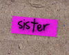 sister
