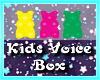 (K) Child /Kid Voice Box
