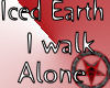 Iced Earth -I walk alone