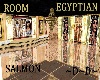 Room Egyptian. ~D~D~