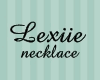 [L] Lexiie necklace