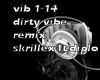 dirty vibe remix 