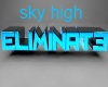 eliminate sky high dub