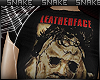 leatheface 🐍