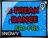 SQl 5 freak Dance