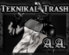 *AA* Teknikal Trash