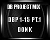 DB Project Mix Donk PT.1