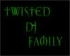 ]M]TWISTED DJ FAMILY-REQ