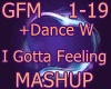 I GottaFeeling Mashup+DW