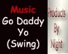 [N] Go Daddy Yo-Swing