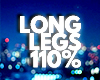 YH - Long Legs 110%