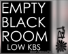 ! Empty Black Room