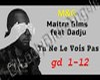 tu n'le vois pas+light