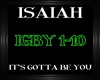 Isaiah~ItsGottaBeYou