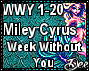 Miley Cyrus:Week W/O You