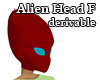 Alien Head F derivable