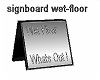 Signboard wet-floor