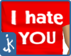 ! Hate You