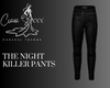 The Night Killer Pants