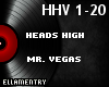Heads High-Mr.Vegas