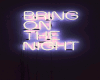 6v3| Bring On The Night