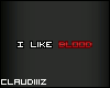 c | I like Blood