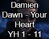 Your Heart Damien Dawn