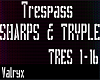 Trespass- SHARPS&TRYPLE