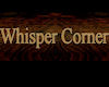 Whisper Corner Plaque