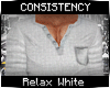 â§Relax White
