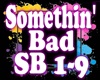 Somethin' Bad