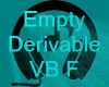 Empty Derivable VB F